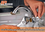 Các lỗi thường gặp ở vòi rửa chén và cách khắc phục