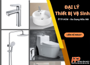 Đại Lý Thiết Bị Vệ Sinh Ở TP.HCM – Đa Dạng Mẫu Mã, Giá Tốt, Uy Tín