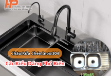 Các Kiểu Dáng Chậu Rửa Chén Inox 304 Phổ Biến – 1 Ngăn, 2 Ngăn Sang Trọng, Bền Đẹp