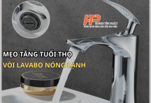 3 Bước Tối Ưu Tuổi Thọ Vòi Lavabo Nóng Lạnh: Bí Quyết Từ HTP Thiết Bị Vệ Sinh